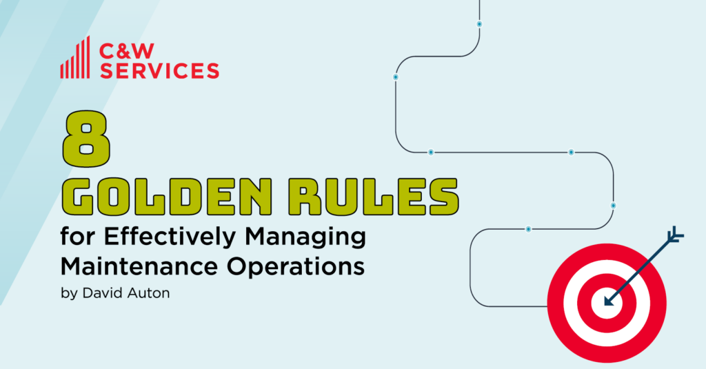 8 Golden Rules for Effectively Managing Maintenance Operations