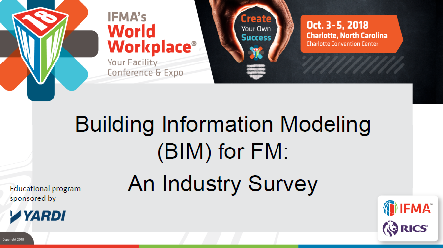 Building Information Modeling (BIM) for FM: An Industry Survey