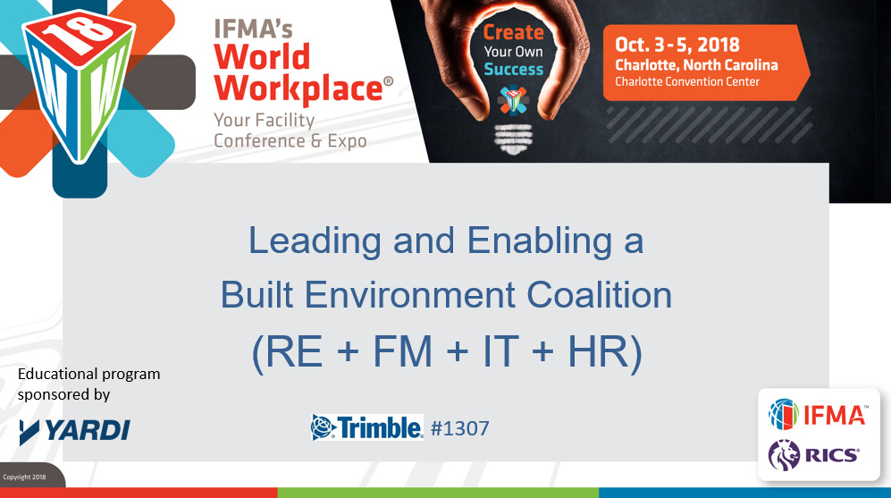 Leading and Developing a Built Environment Coalition (RE+FM+IT+HR)