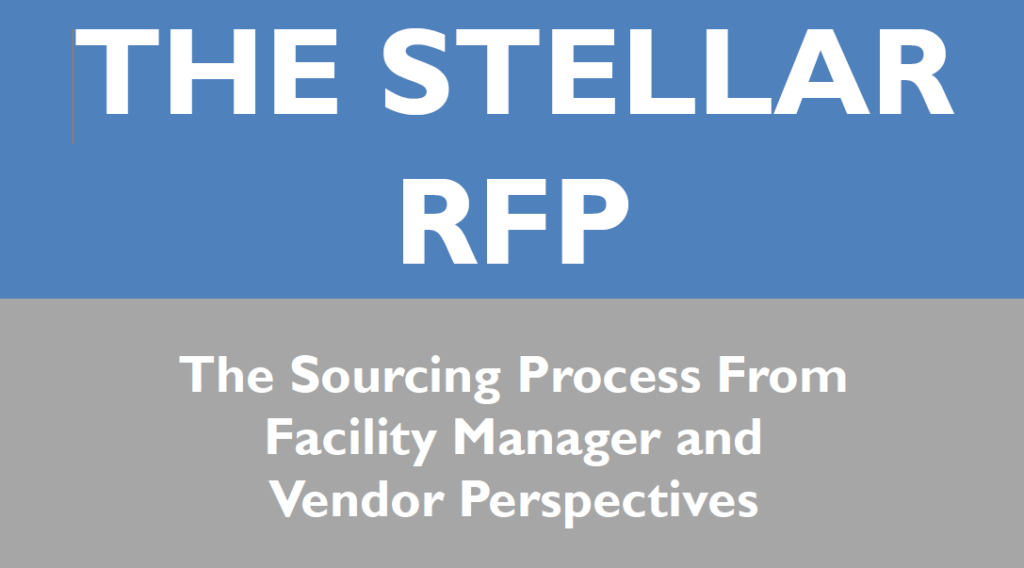 The Stellar RFP: The Sourcing Process from Facility Manager and Vendor Perspectives