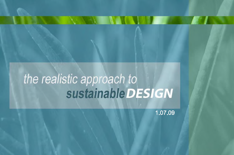 Realistic Approach to Sustainable Design