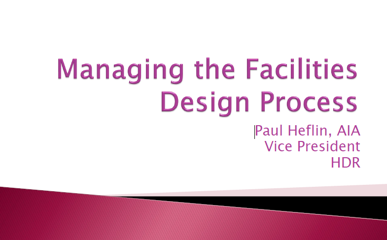 Managing the Facility Design Process Webinar