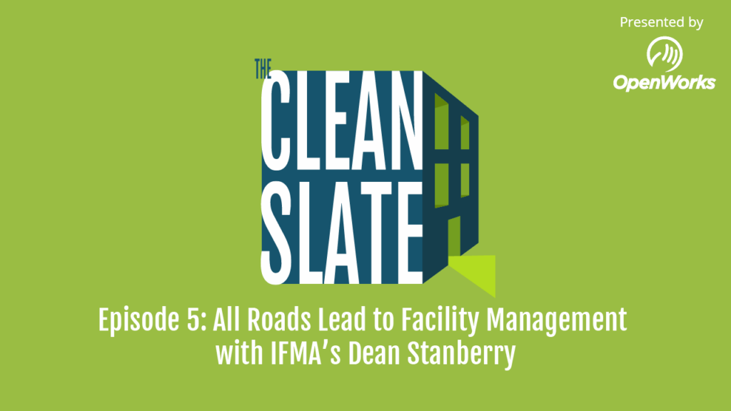 All Roads Lead to Facility Management | The Clean Slate