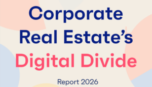 CRE Digital Readiness Report 2026: Benchmarking AI Readiness, Governance and Operational Visibility Across Corporate Real Estate CRE Digital Readiness Report 2026: Benchmarking AI Readiness, Governance and Operational Visibility Across Corporate Real Estate