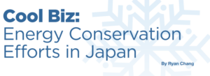 Cool Biz: Energy Conservation Efforts in Japan