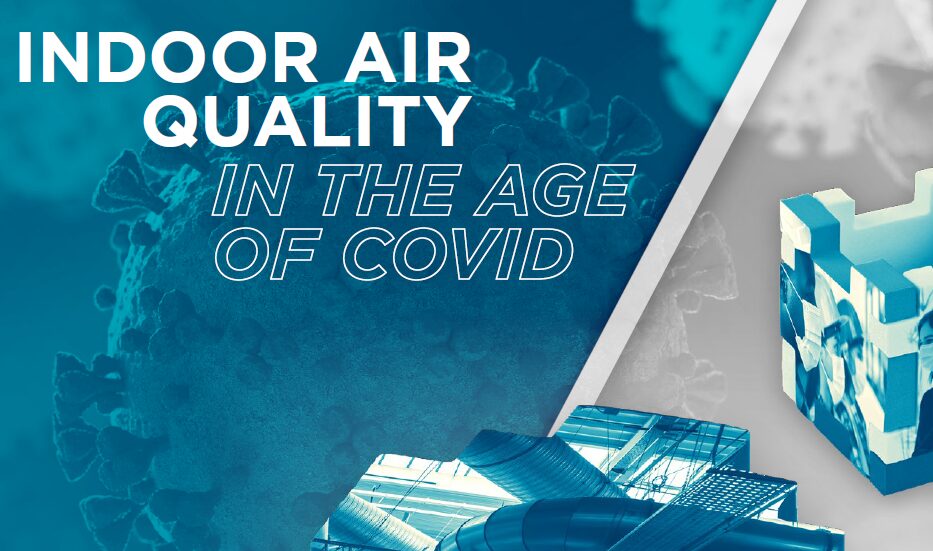 Indoor Air Quality in the Age of COVID