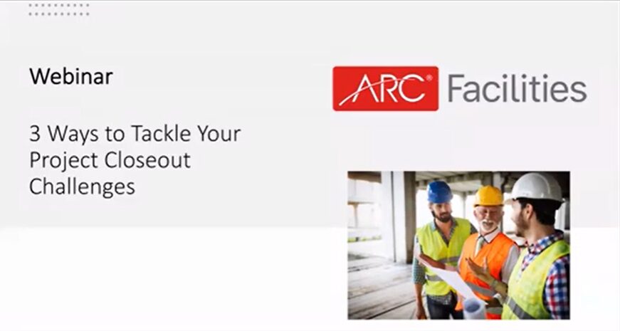3 Ways to Tackle Your Project Closeout Challenges