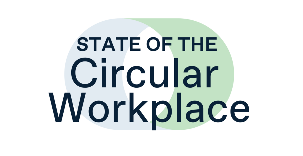 State of the Circular Workplace