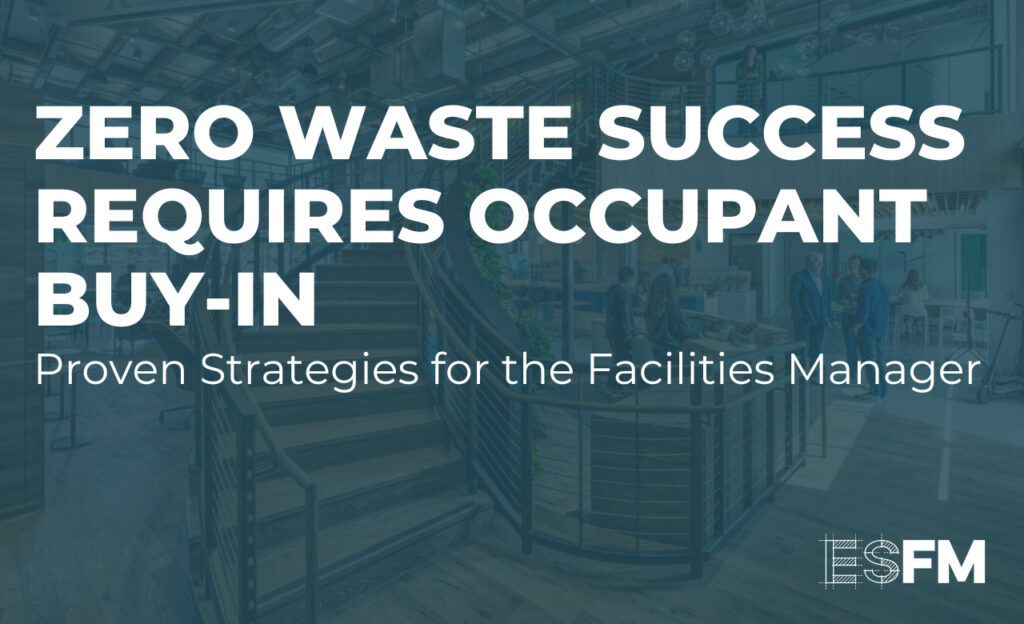 Zero Waste Success Requires Occupant Buy-in