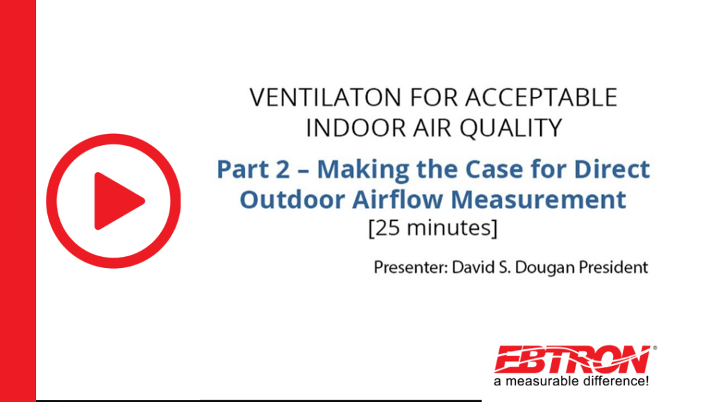 Part 2: Making the Case for Direct Outdoor Airflow Measurement